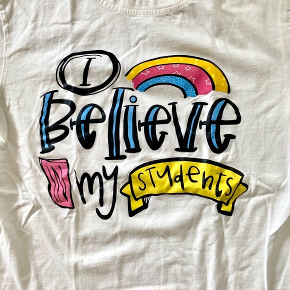 Teacher “I Believe in My Students” Off-White Graphic T-Shirt Size S - Picture 3 of 7